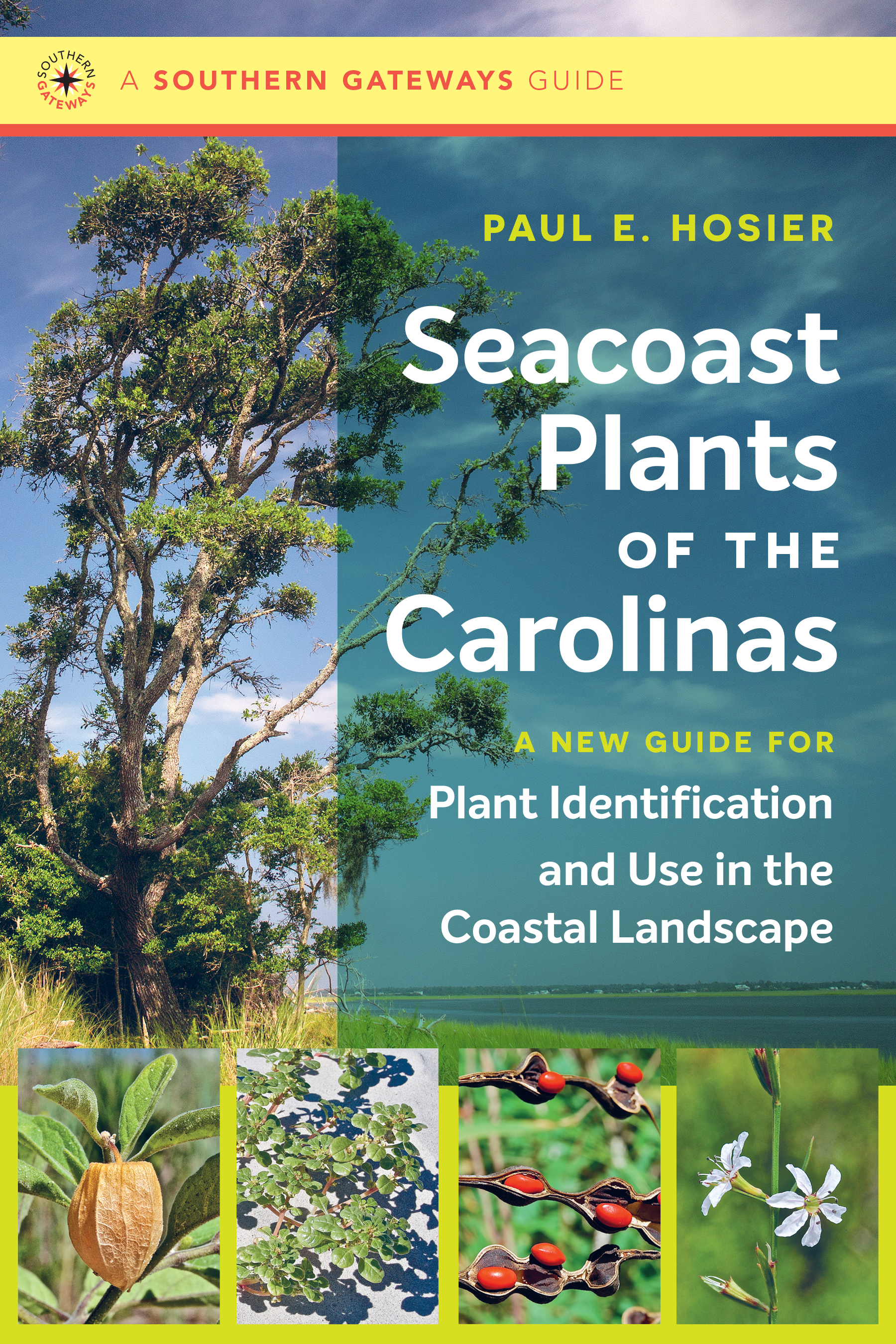 Book cover of Seacoast Plants of the Carolinas, by Paul E. Hosier.